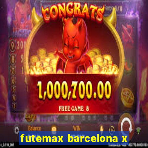 futemax barcelona x